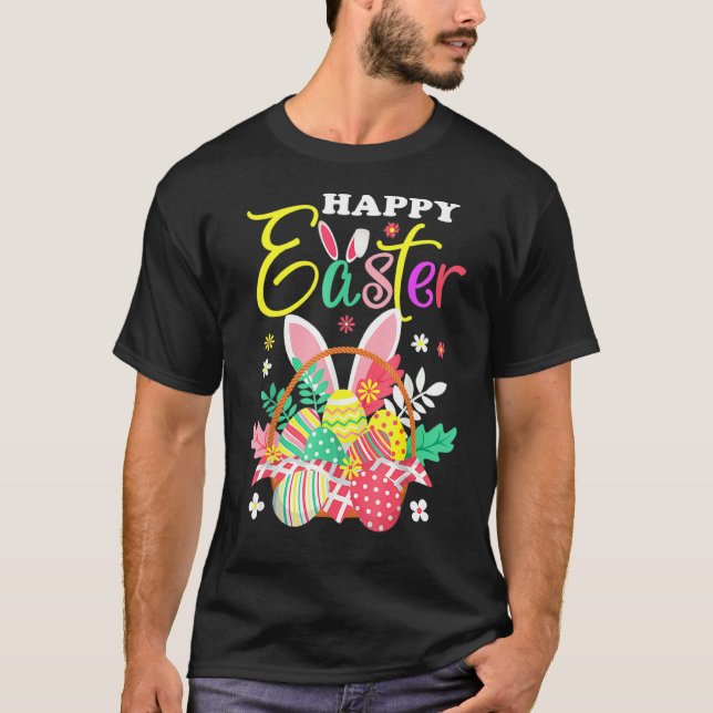 Happy Easter Egg Basket Bunny Ears 3 T-Shirt (Front)