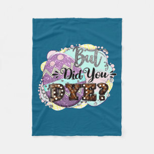 Happy Easter Eggs But Did You Dye For Boys Kids Gi Fleece Blanket