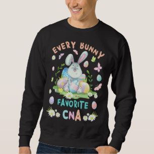 Happy Easter Every Bunny Is Favourite Cna Nurse Pa Sweatshirt