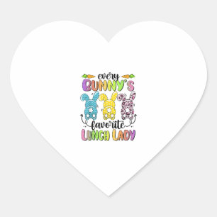 Happy Easter Every Bunny Is Favourite Lunch Lady R Heart Sticker