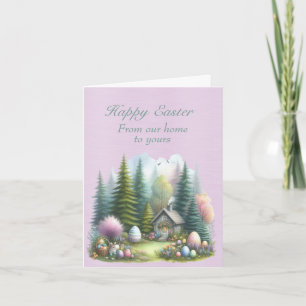 Happy Easter From Our Home To Yours Card