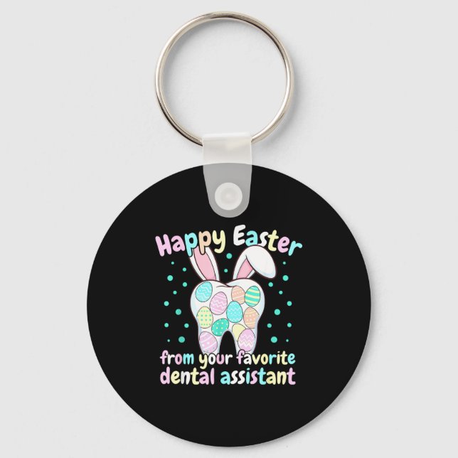Happy Easter From Your Favorite Dental Istant Funn Key Ring (Front)