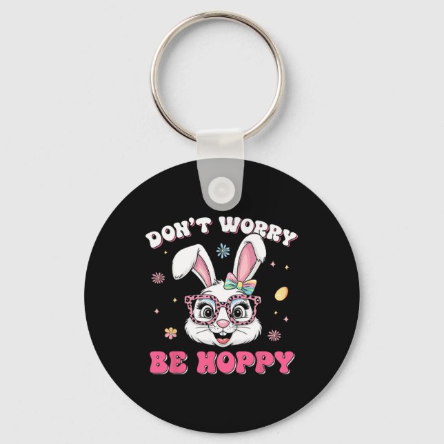 Happy Easter Groovy Bunny Face Don't Worry Be Hopp Key Ring (Front)