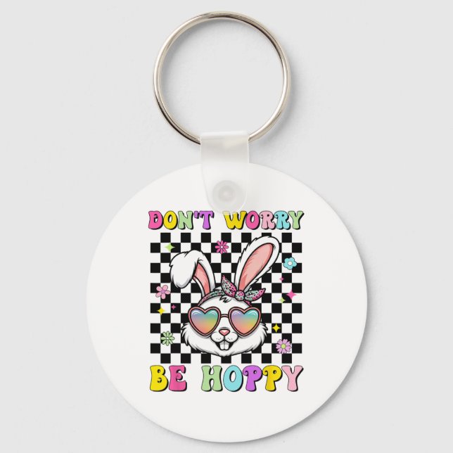Happy Easter Groovy Bunny Face Don't Worry Be Hopp Key Ring (Front)