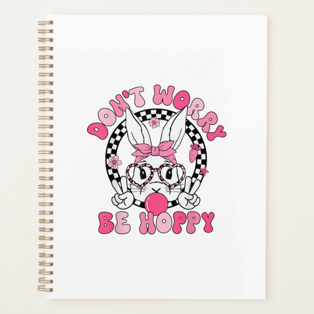 Happy Easter Groovy Bunny Face Don't Worry Be Hopp Planner (Front)