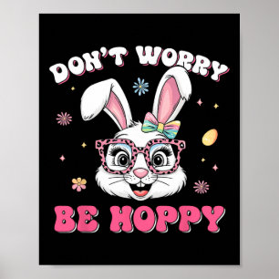 Happy Easter Groovy Bunny Face Don't Worry Be Hopp Poster