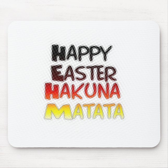Happy Easter: Hakuna Matata Text Art Design Mouse Mat (Front)
