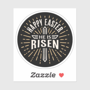 Happy Easter He is risen