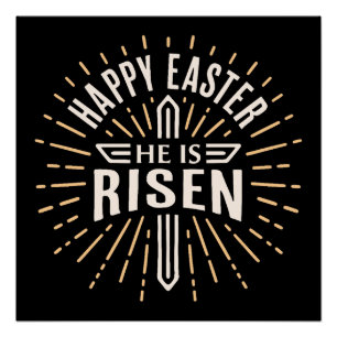 Happy Easter He is risen Poster