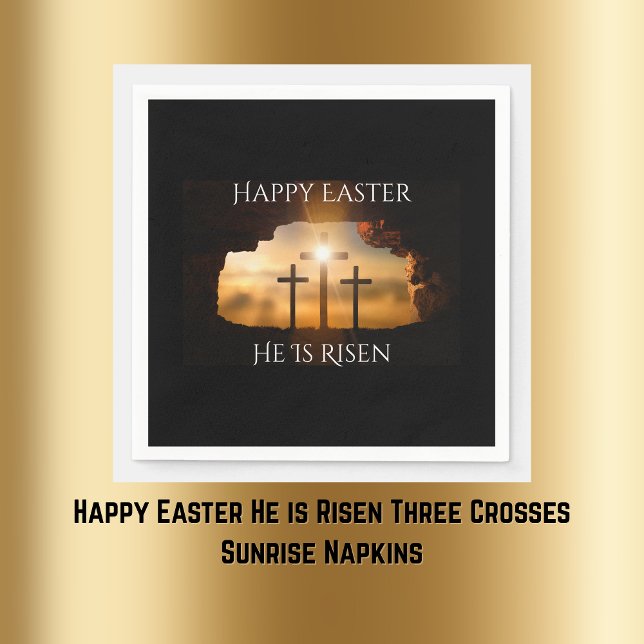 Happy Easter He is Risen Three Crosses Holiday  Napkin (Happy Easter He is Risen Three Crosses Holiday Napkins)