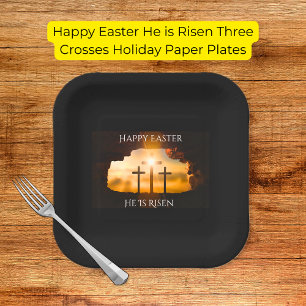 Happy Easter He is Risen Three Crosses Holiday Paper Plate