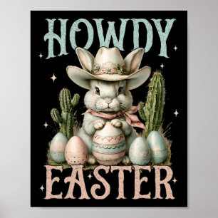 Happy Easter Howdy Easter Egg Bunny Rabbit Cowgirl Poster