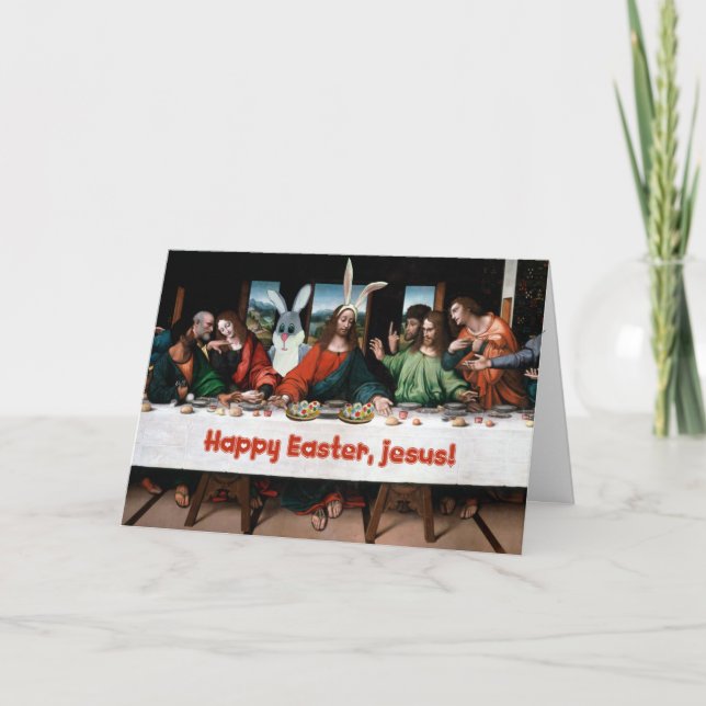 Happy Easter, Jesus! Funny Easter Greeting Card (Front)