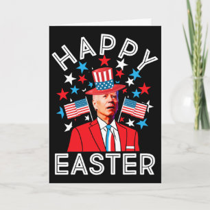 Happy Easter Joe Biden 4th Of July Memorial Indepe Card