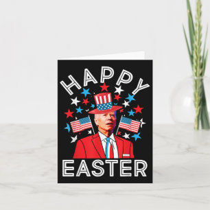 Happy Easter Joe Biden 4th Of July Memorial Indepe Card