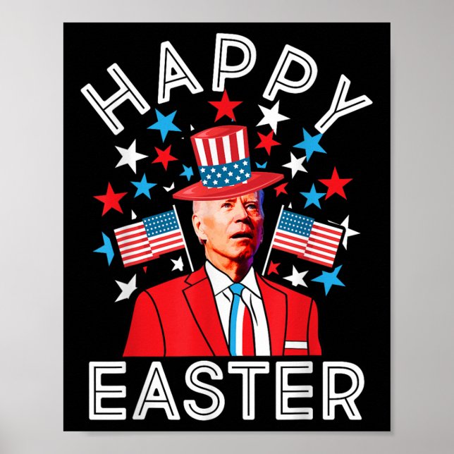 Happy Easter Joe Biden 4th Of July Memorial Indepe Poster (Front)