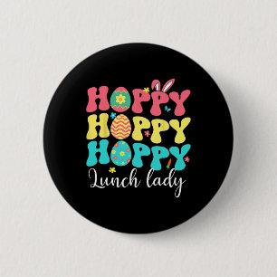 Happy Easter Lunch Lady Colourful Bunny Job Team H 6 Cm Round Badge