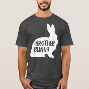 Happy Easter Matching Bunny Family Crew Brother Bu T-Shirt