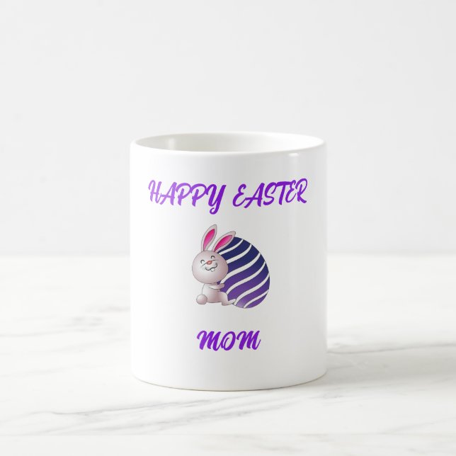 "HAPPY EASTER "MOM" MUG  (Center)