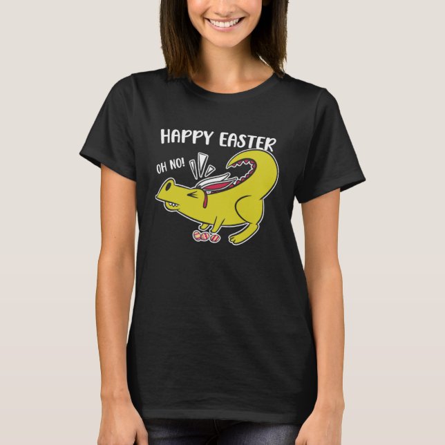 Happy Easter Oh No Holiday Dinosaur Trex Bunny Ear T-Shirt (Front)
