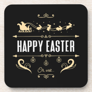 Happy Easter. Oh, Wait... - Santa and Bunny Sleigh Coaster