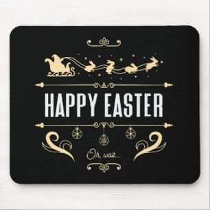 Happy Easter. Oh, Wait... - Santa and Bunny Sleigh Mouse Mat