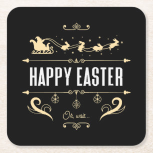 Happy Easter. Oh, Wait... - Santa and Bunny Sleigh Square Paper Coaster