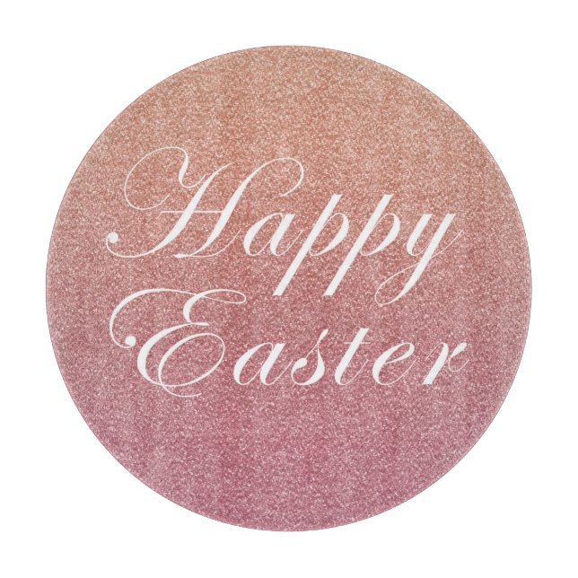 Happy Easter Rose Gold Pink Sparkle Glitter Style Cutting Board (Front)