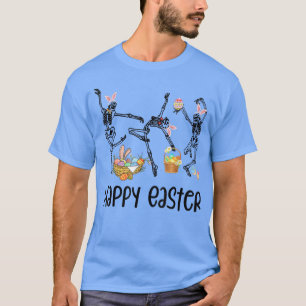 Happy Easter Skeleton Dancing Funny Skull Goth Eas T-Shirt