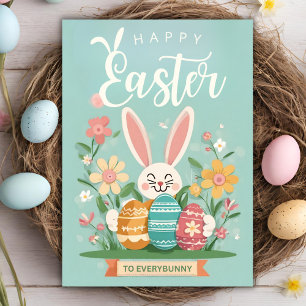 Happy Easter To Everybunny Bunny With Eggs Easter Holiday Card