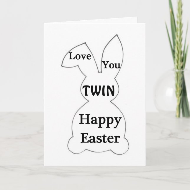 HAPPY EASTER TO MY TWIN AND HAPPY SPRING HOLIDAY CARD (Front)