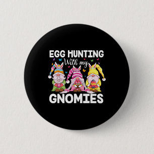 Happy Easter With My Gnomies Bunny Ears Egg Huntin 6 Cm Round Badge