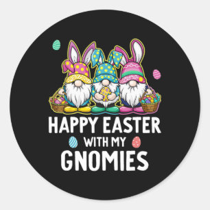 Happy Easter With My Gnomies Girls Kids Women East Classic Round Sticker