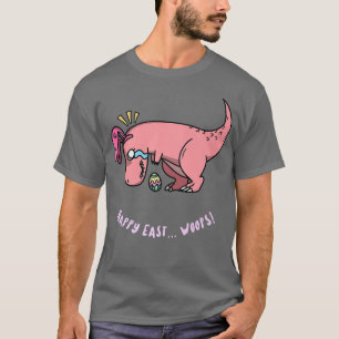 Happy Easter Woops Funny Dinosaur Design  T-Shirt