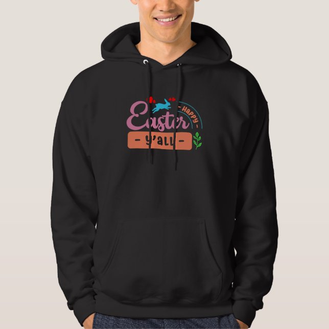 Happy Easter Y'all Wishes Bunny Rabbit Blessings B Hoodie (Front)