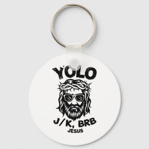 Happy Easter Yolo Jk Brb Jesus Christian Men Women Key Ring
