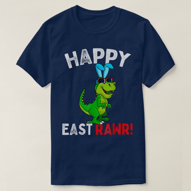 Happy Eastrawr T Re Dinosaur Easter Bunny Egg Cost T-Shirt (Design Front)