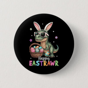 Happy Eastrawr T Rex Easter Bunny Dinosaur Eggs Bo 6 Cm Round Badge