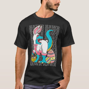 Happy Eastrawr T Rex Easter Bunny Dinosaur Eggs Bo T-Shirt