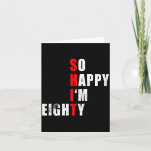 Happy Eighty Funny 80th Birthday Text Quote Gifts Card