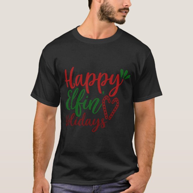 Happy Elfin Christmas T-shirt  (Front)
