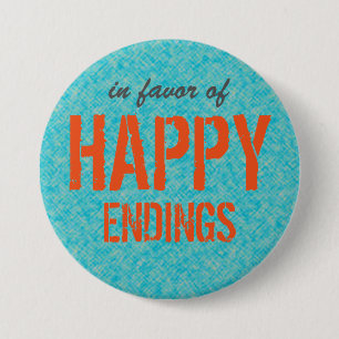 Happy Endings Custom Text 7.5 Cm Round Badge