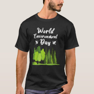 Happy Environment Day Our Planet 16 T-Shirt