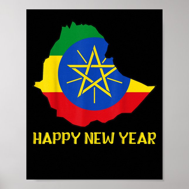 Happy Ethioan New Year Ethioa Map Flag Ethioan Dad Poster (Front)