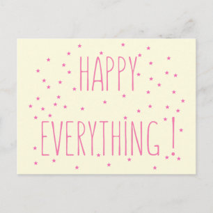 Happy Everything - Fun Quote Postcard