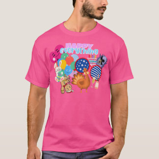 Happy Everything, Holiday Celebration T-Shirt