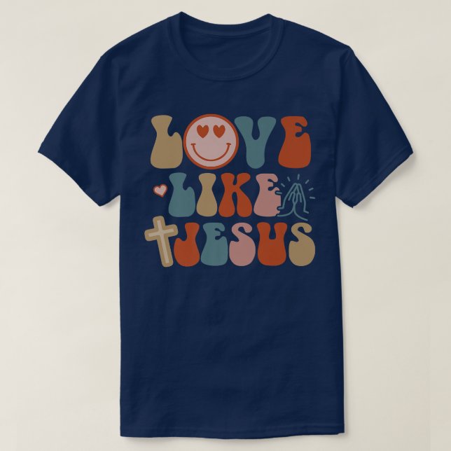 Happy Face Love Like Jesus Faith Christian  T-Shirt (Design Front)