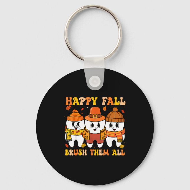 Happy Fall Bruhem All Teeth Thanksgiving Dental De Key Ring (Front)