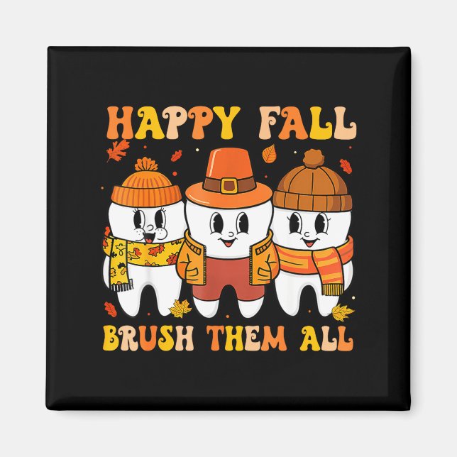 Happy Fall Bruhem All Teeth Thanksgiving Dental De Magnet (Front)