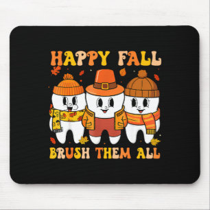 Happy Fall Bruhem All Teeth Thanksgiving Dental De Mouse Mat